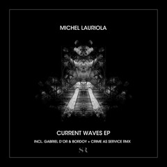 Current Waves (Gabriel D'Or & Bordoy Remix)