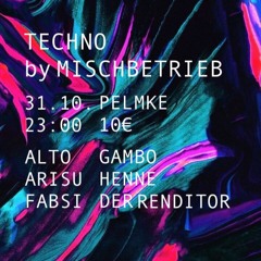 Techno by Mischbetrieb 31.10.21 Arisu