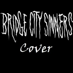 St. James Infirmary (Bridge City Sinners Cover)