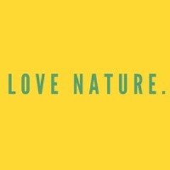 Love Nature.