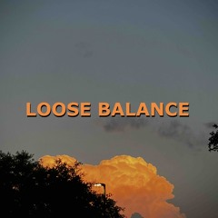 LOOSE BALANCE