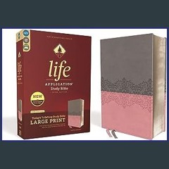 {READ} 🌟 NIV, Life Application Study Bible, Third Edition, Large Print, Leathersoft, Gray/Pink, Re