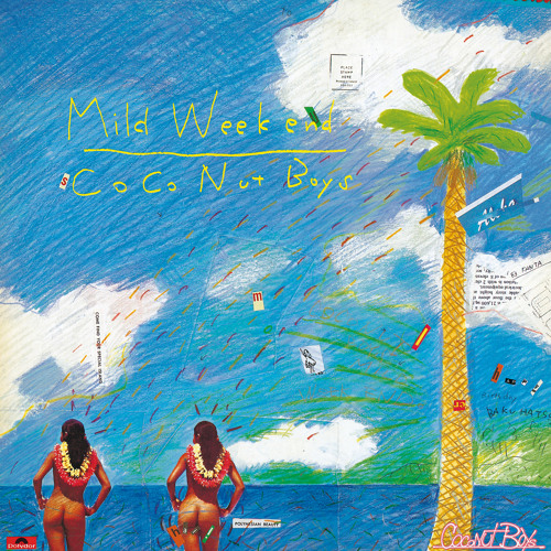 Stream Coconut Boys | Listen to Mild Weekend playlist online