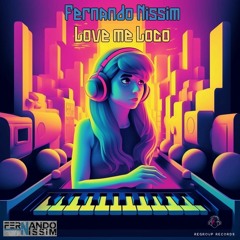 Fernando Nissim - Love Me Loco