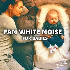 Fan White Noise For Babies (Loop All Night)