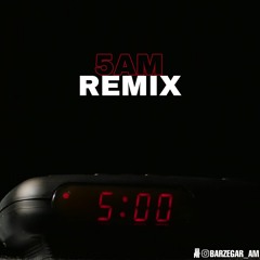 5Am(Remix)