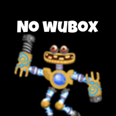 NO WUBOX