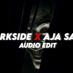 darkside x aja sanam