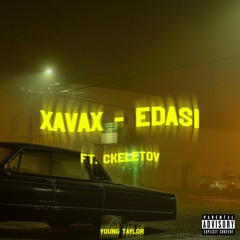 EDASI ft. CKELETOV (Prod.Young Taylor) (YT)