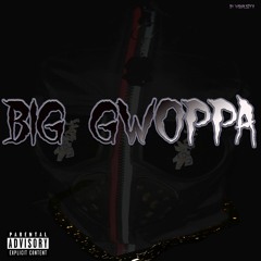 Big Gwoppa (Ybn Nahmir Opp stoppa)