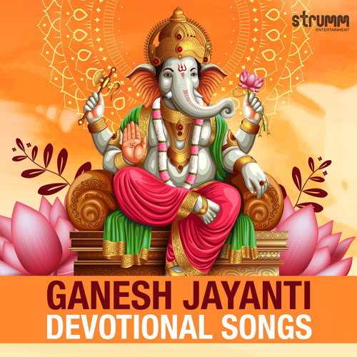 Ganesh Jayanti - Devotional Songs
