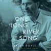 ONE LONG RIVER OF SONG by Brian Doyle and others. Read by Mary Doyle, et al. - Audiobook Excerpt