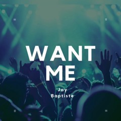 Want Me (Preview)