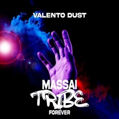 Valento dust_Massai tribe forever.wav
