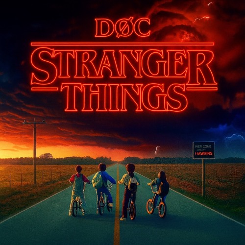 DØC - Stranger Things