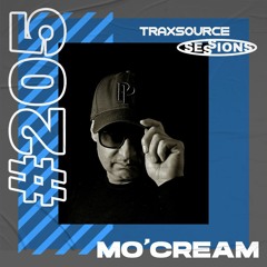 TRAXSOURCE LIVE! Sessions #205 - Mo'Cream