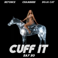 Beyonce x Doja Cat  - Cuff It /Say So ( Frank Chambers 2023 Mash Up)