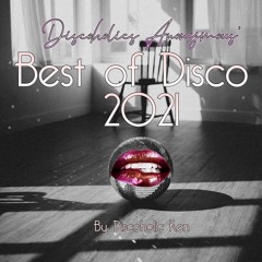 Discoholic Ken - Best Of Disco 2021