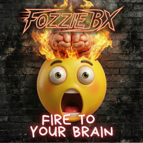 Fire to Your Brain
