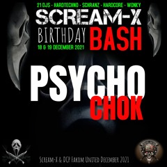 PSYCHO CHOK @ Scream - X Birthday Bash 2021 Hard is Belgium life