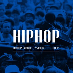 HIP-HOP | Mixtape Session | Vol.2