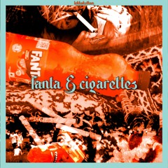 Fanta & Cigarettes