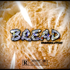 BREAD- Ken2Klutch