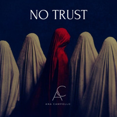 NO TRUST- Single