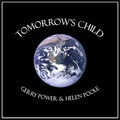 Tomorrow's Child : GERRY POWER & HELEN POOLE