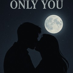 Only You.mp3