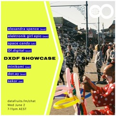 DOT.AY SLOW - Infinite Wurldwide DXDF Showcase - 06022021