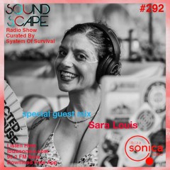 SOundScape #292 Guest: Sara Louis