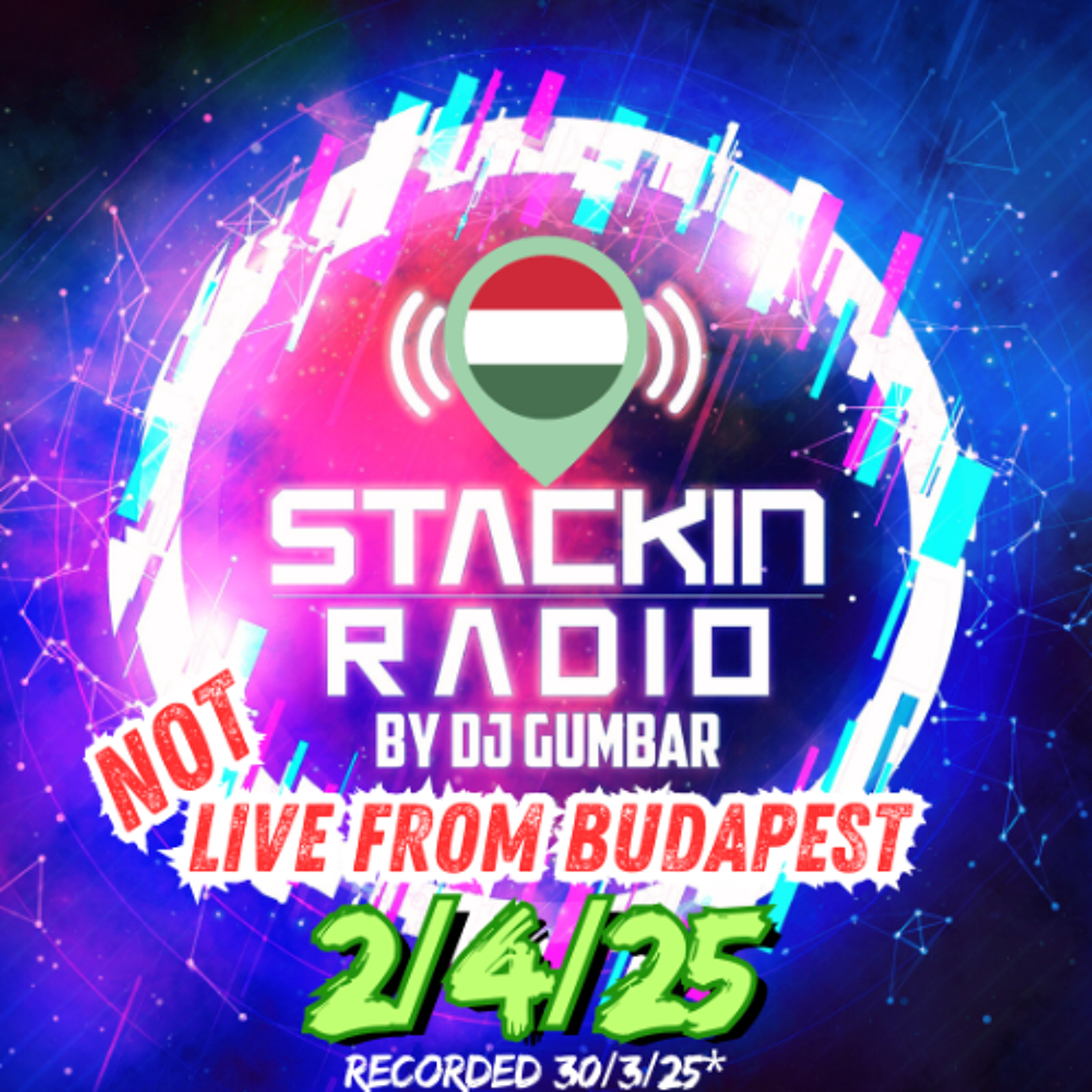 Stackin Radio Show 2/4/25 -Not Live From Budapest Hosted By Gumbar On Defection Radio episode artwork