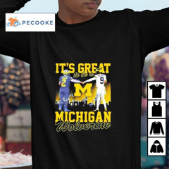 It’s Great To Be A Michigan Wolverine Shirt