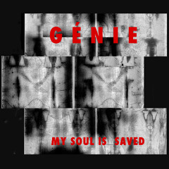 GÉNIE - Save My Soul (On The Floor and Fight The Foe Instrumental)