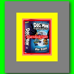 Read ebook [PDF] Dog Man The Cat Kid Collection Dog Man and Cat Kid  Lord of the Fleas  Brawl of the