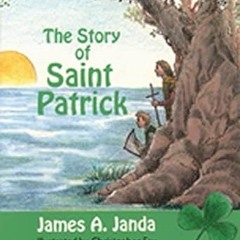 $PDF$/READ⚡ The Story of St. Patrick