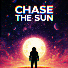 Chase The Sun