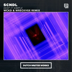 Keep It Simple (WCKD & WRECKVGE Remix)