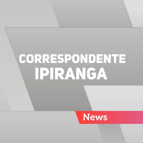 Correpondente Ipiranga - 18h40 - 21/10/2021