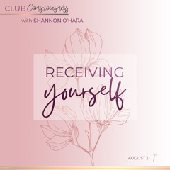 Receiving yourself