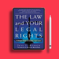 The Law and Your Legal Rights/A Ley y Sus Derechos Legales: A Bilingual Guide to Everyday Legal