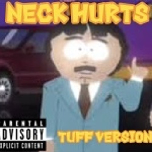Neck Hurts [Tuff Version]