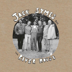 Jack Symes & the River House