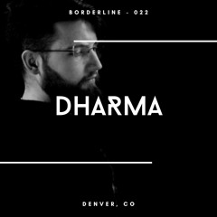 Borderline 022 | Dharma
