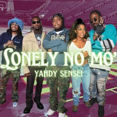 Lonely No Mo' - Yahdy Sensei Flip [Janet Jackson x The Migos]