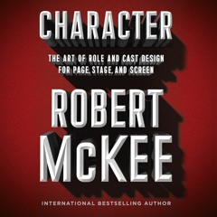 Character by Robert Mckee Read by Author - Audiobook Excerpt