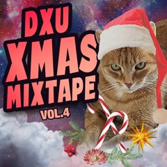 DXU Xmas Mixtape Vol. 4
