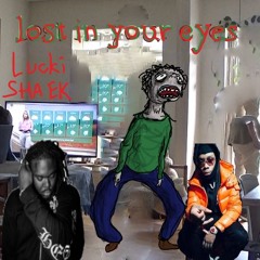 lost in your eyes | Lucki & Sha Ek Vocals