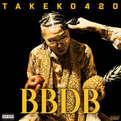 Takeko420 - BBDB